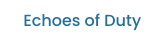 Echoes of Duty
