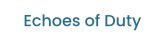 Echoes of Duty